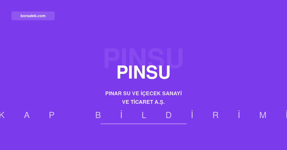 Pınar Su ilk yarıda 87 milyon TL net kâr elde etti, geçen yılın zararını sildi Borsatek