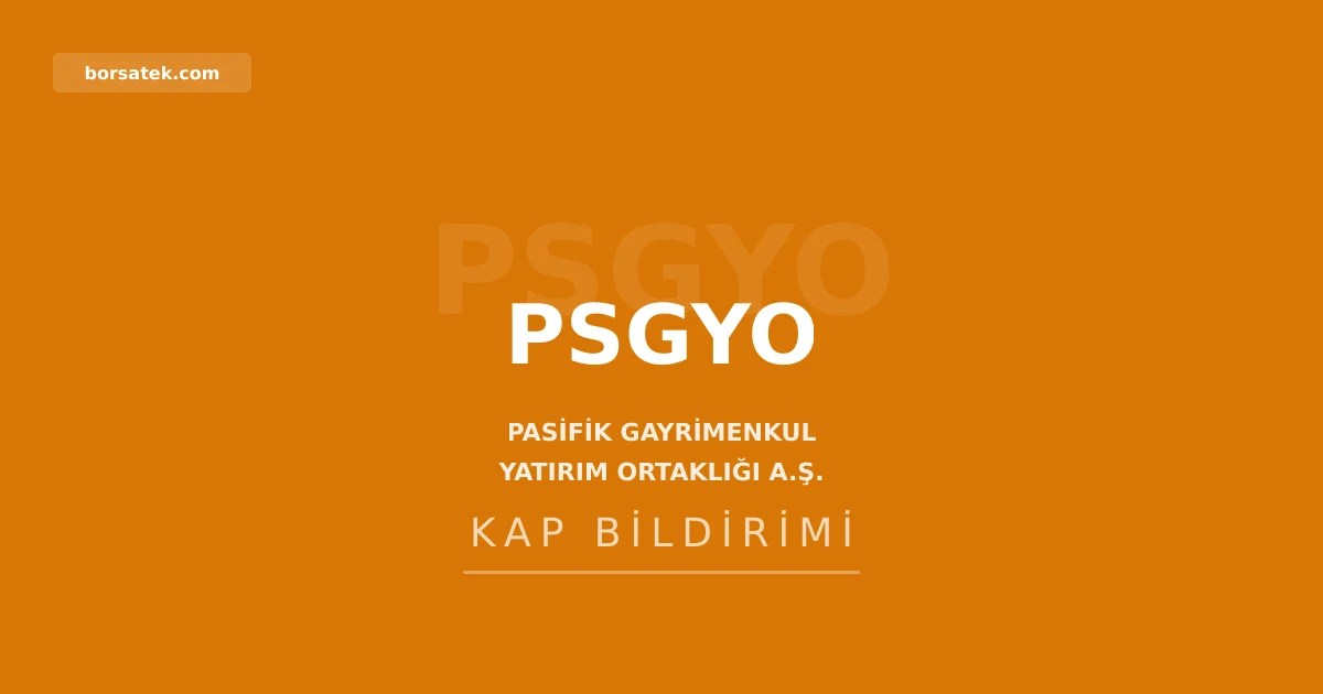 Pasifik GMYO'nun dönem karı 1,99 milyar TL'ye yükseldi Borsatek