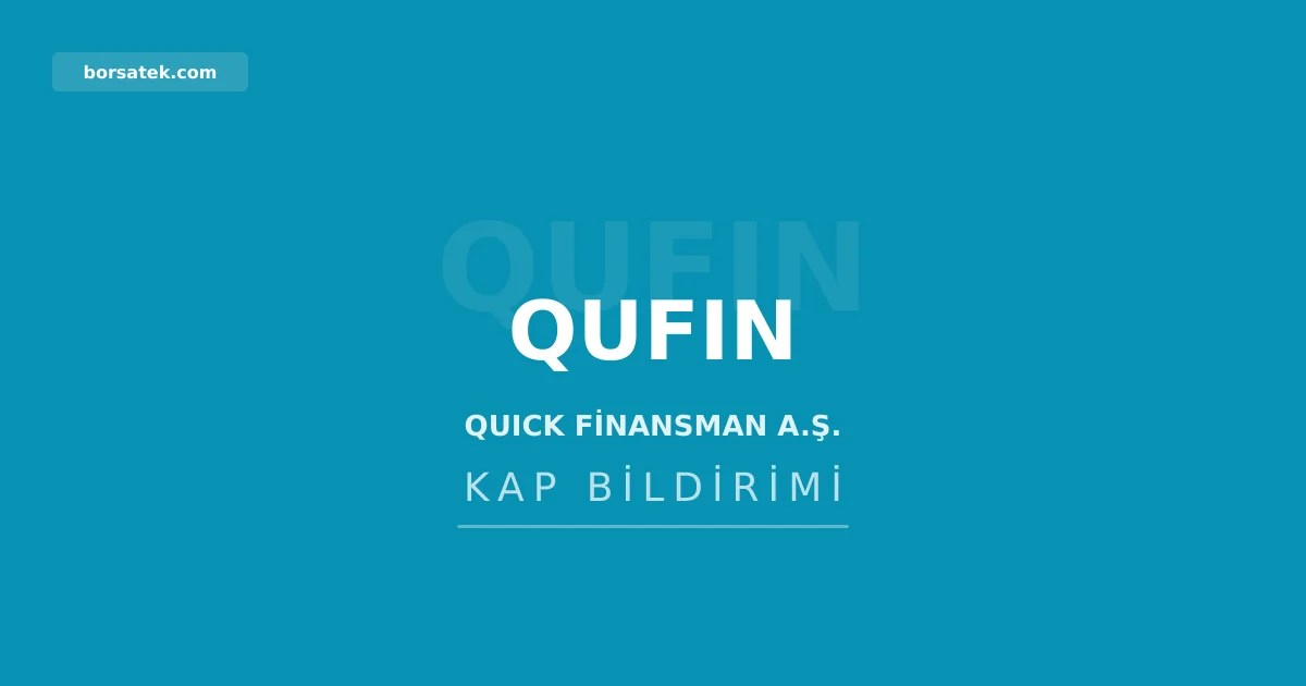 Quick Finansman'ın borçlanma aracı ihraç belgesi SPK tarafından onaylandı Borsatek