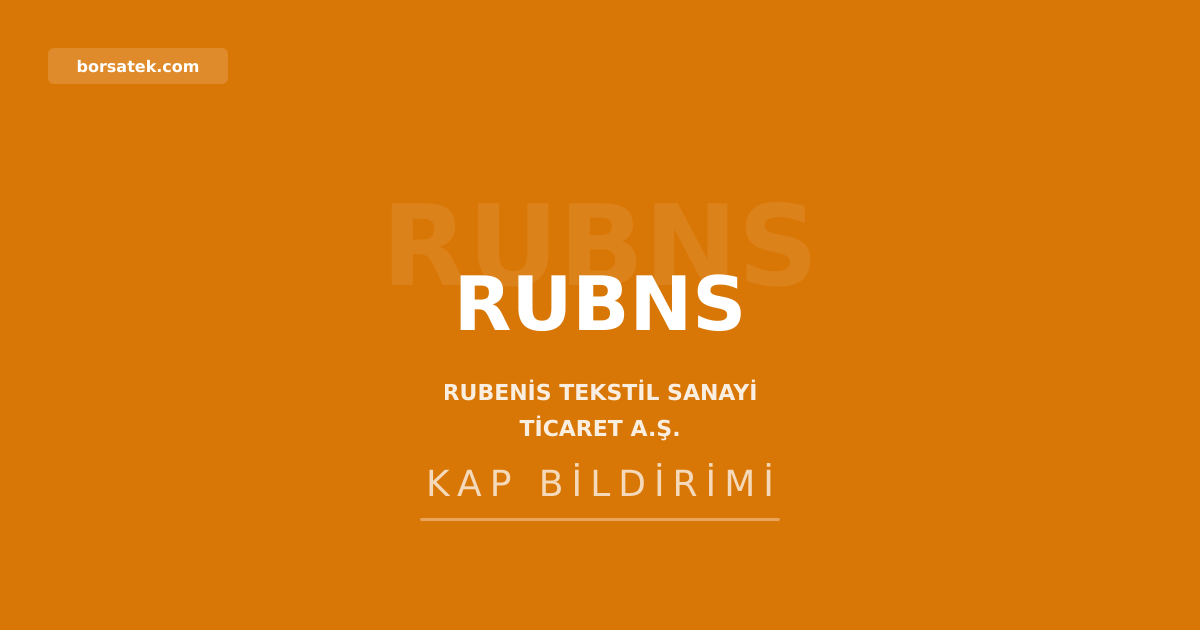Rubenis 650.000 ABD dolarlık ihracat siparişiyle sevkiyatlara başladı Borsatek