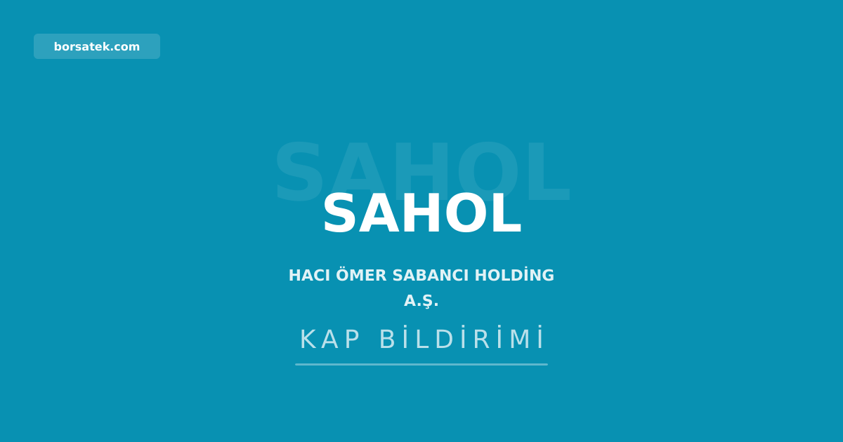 Sabancฤฑ Holding'den pay sahiplerine YTM baลvuru uyarฤฑsฤฑ Borsatek