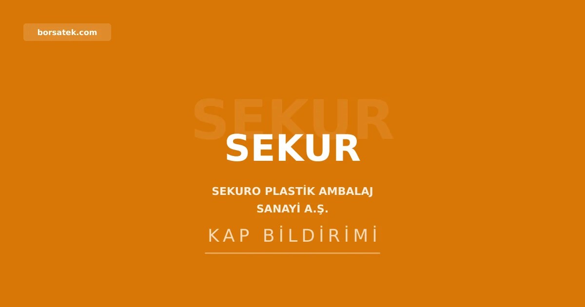 Sekuro Plastik'ten malvarlฤฑฤฤฑ devri kararฤฑ Borsatek