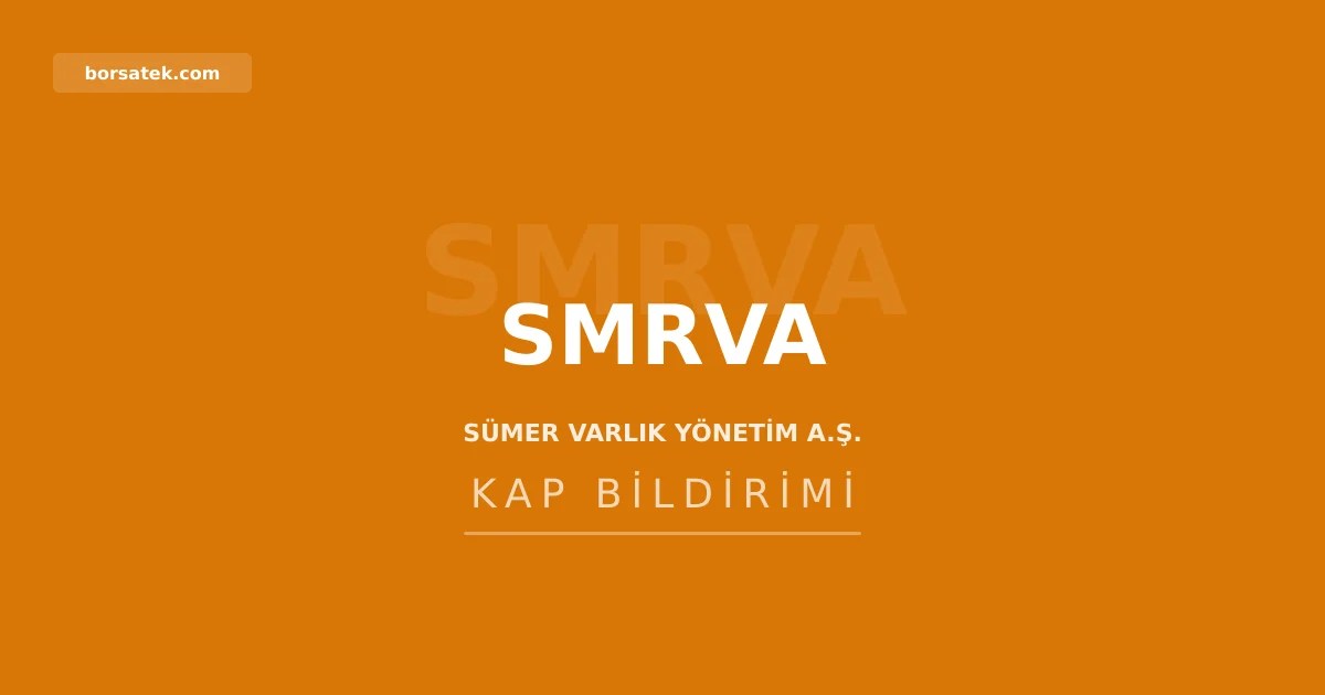 Sรผmer Varlฤฑk Yรถnetim'in yurt iรงi borรงlanma aracฤฑ ihraรง limitine SPK onayฤฑ Borsatek