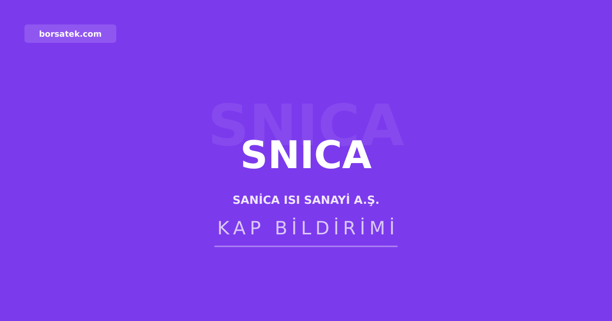 Sanica Isı kar payı dağıtmama kararı aldı, SPK cezası yöneticilere rücu edilecek Borsatek