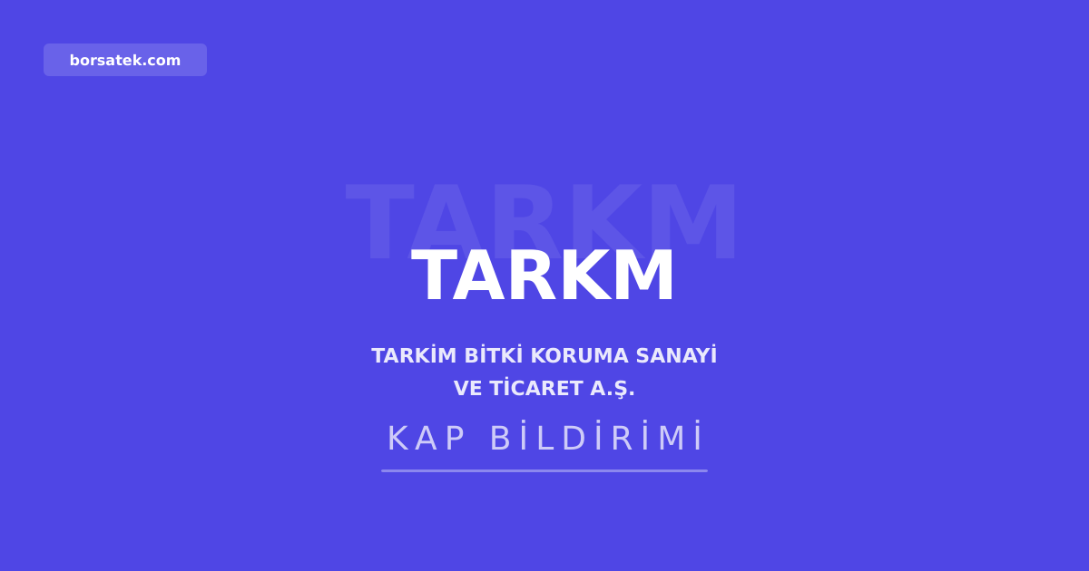 Tarkim'in yeni şirketi Cropsafe Bitki Koruma tescil edildi Borsatek