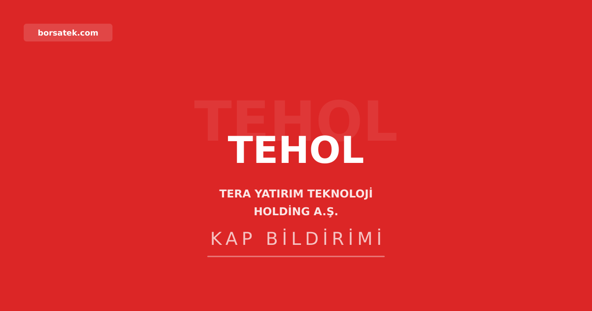 Tera Yatฤฑrฤฑm'dan 2025 yฤฑlฤฑ olaฤan genel kurul toplantฤฑ daveti Borsatek