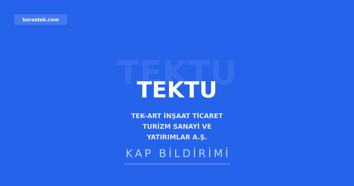 Tek-Art ฤฐnลaat'tan pay sahiplerine son baลvuru uyarฤฑsฤฑ Borsatek