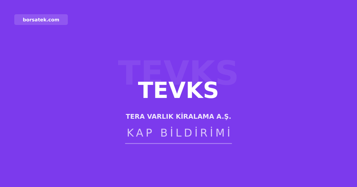 Tera Varlık Kiralama 12 milyar TL kira sertifikası ihracı için SPK'ya başvurdu Borsatek