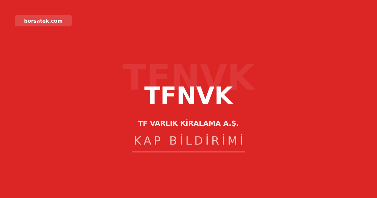 TF Varlık Kiralama'dan 1,5 milyar TL'lik kira sertifikası ihracı için SPK başvurusu Borsatek