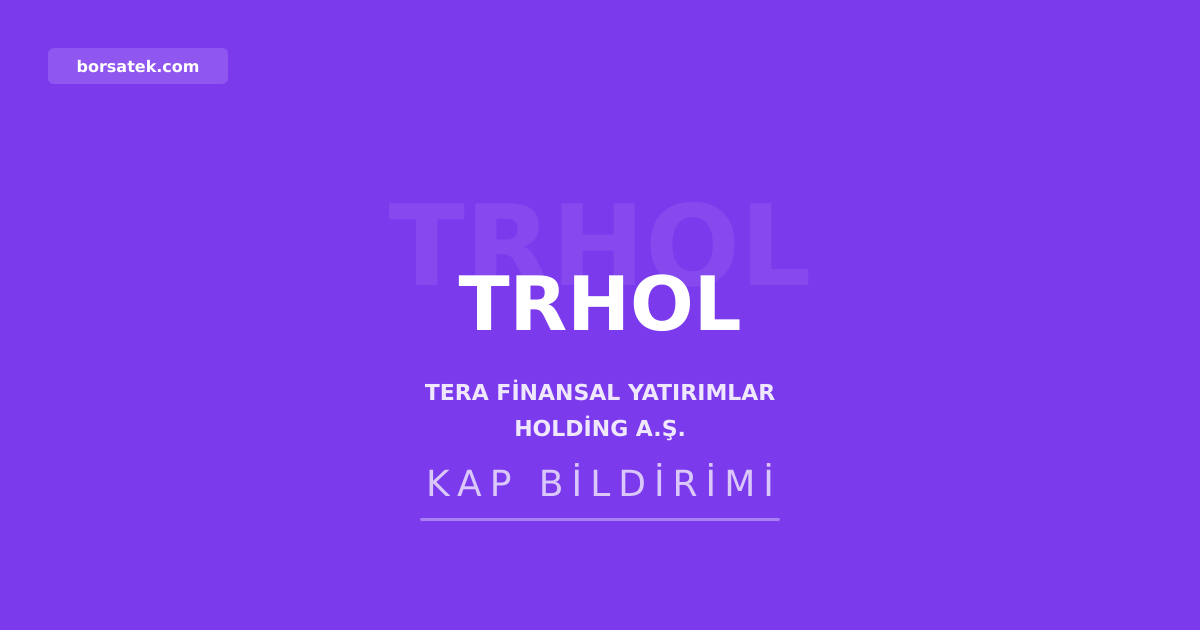 Tera Finansal Yatırımlar Holding, Tera Yatırım hisselerini devraldı Borsatek