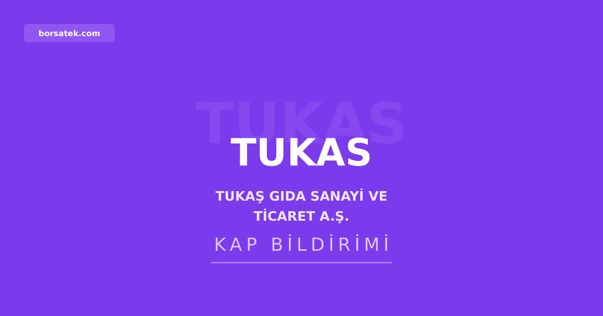 Tukaล Gฤฑda'nฤฑn 2026 yฤฑlฤฑ ilk yarฤฑ faaliyet raporu yayฤฑmlandฤฑ Borsatek