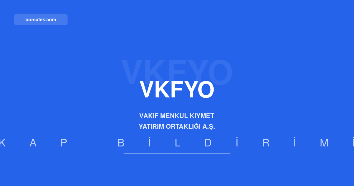 Vakฤฑf Menkul REIT'den 5 Haziran haftalฤฑk raporu Borsatek