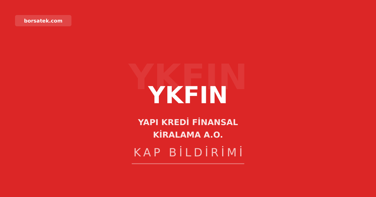 Yapı Kredi Finansal Kiralama 750 milyon TL'lik tahvili itfa etti Borsatek