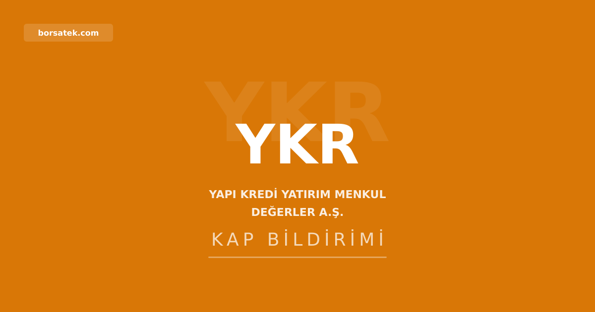 Yapฤฑ Kredi Yatฤฑrฤฑm'a 12 milyar TL borรงlanma araรงlarฤฑ ihracฤฑ iรงin SPK onayฤฑ Borsatek