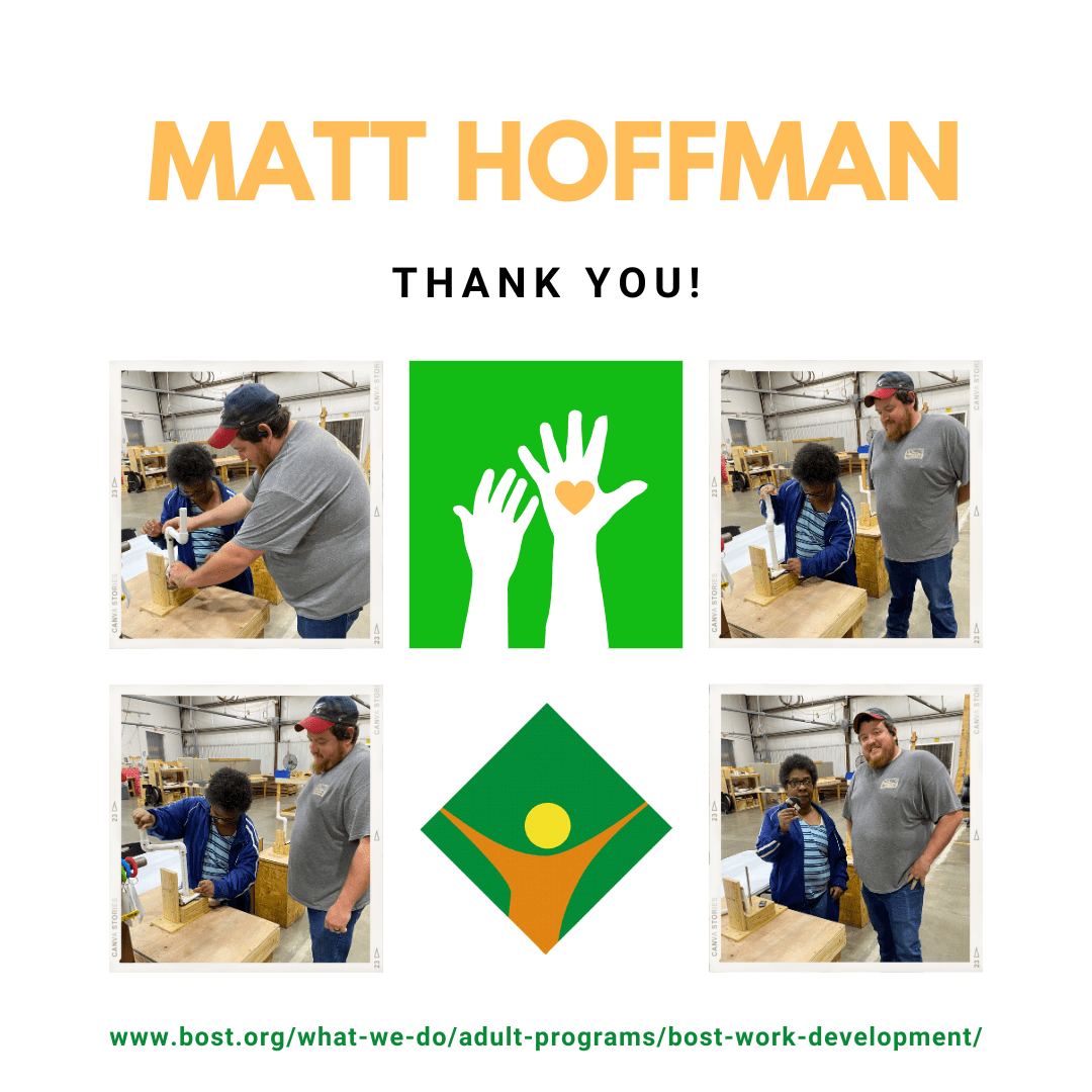 Employee Spotlight Matt Hoffman • Bost, Inc • Serving Individuals with