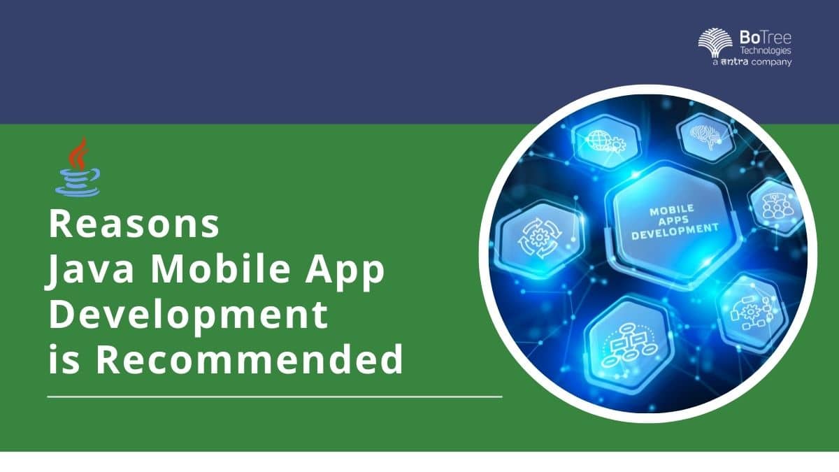 8 Reasons Java Mobile App Development is BoTree Technologies