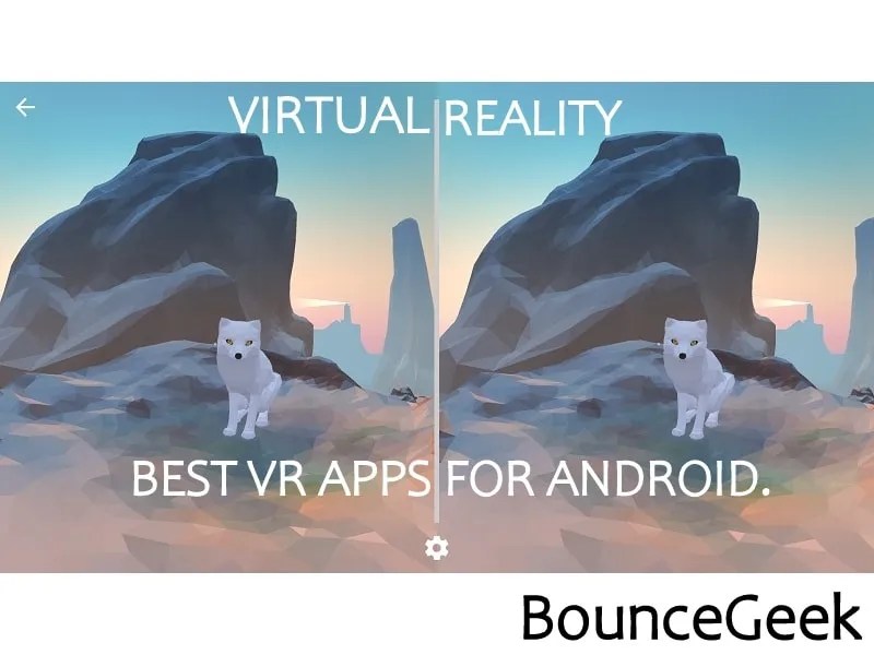 Best VR Player Apps for Android to Watch VR Content BounceGeek