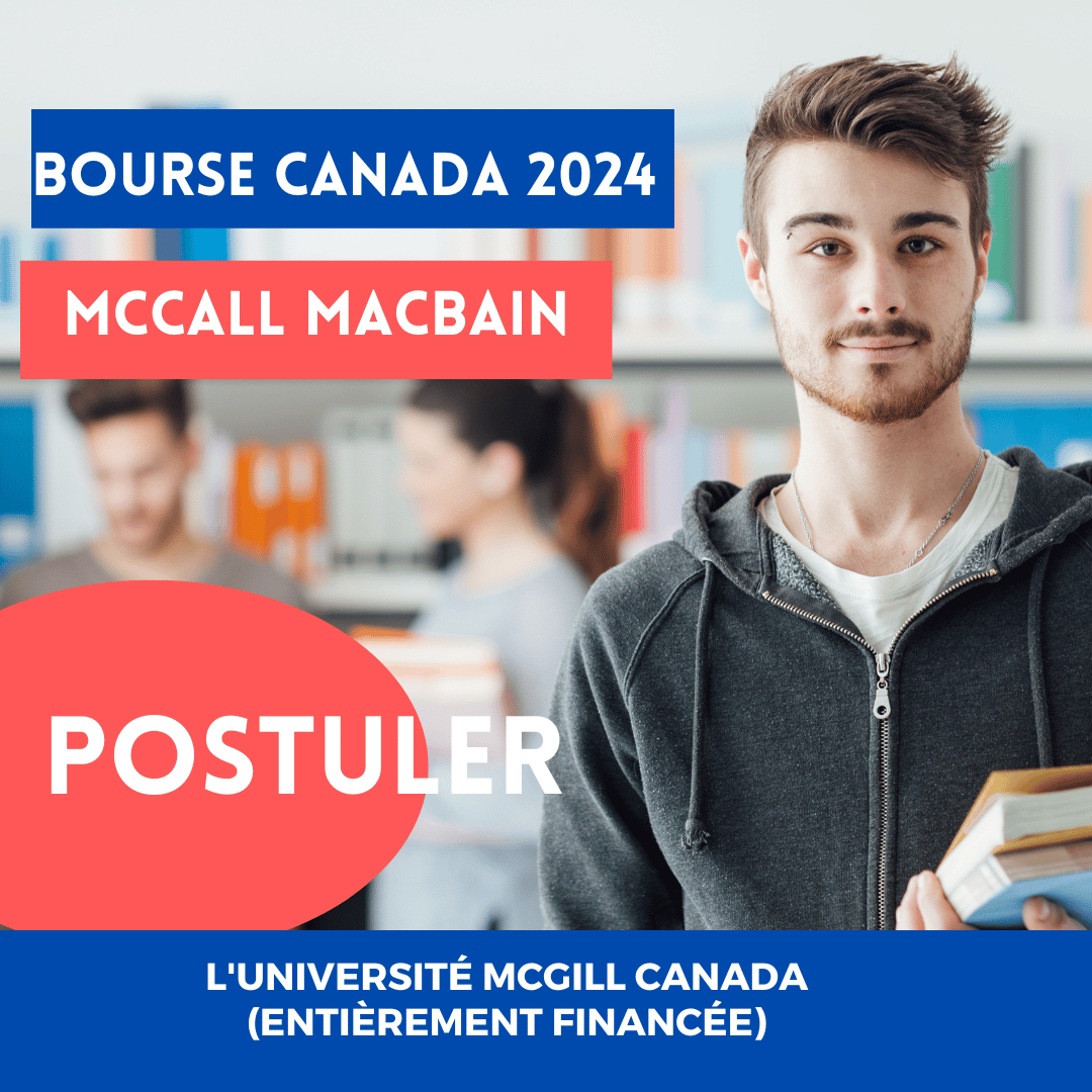 Bourse McCall MacBain 2024 à l'Université McGill Canada (entièrement