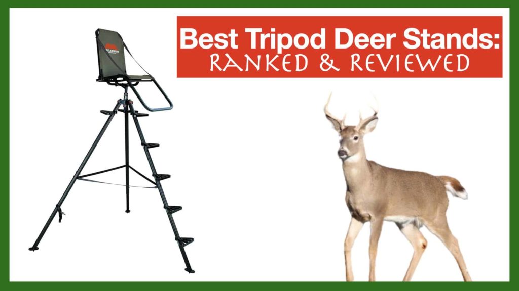 Best Tripod Deer Stand in 2021 BowScanner