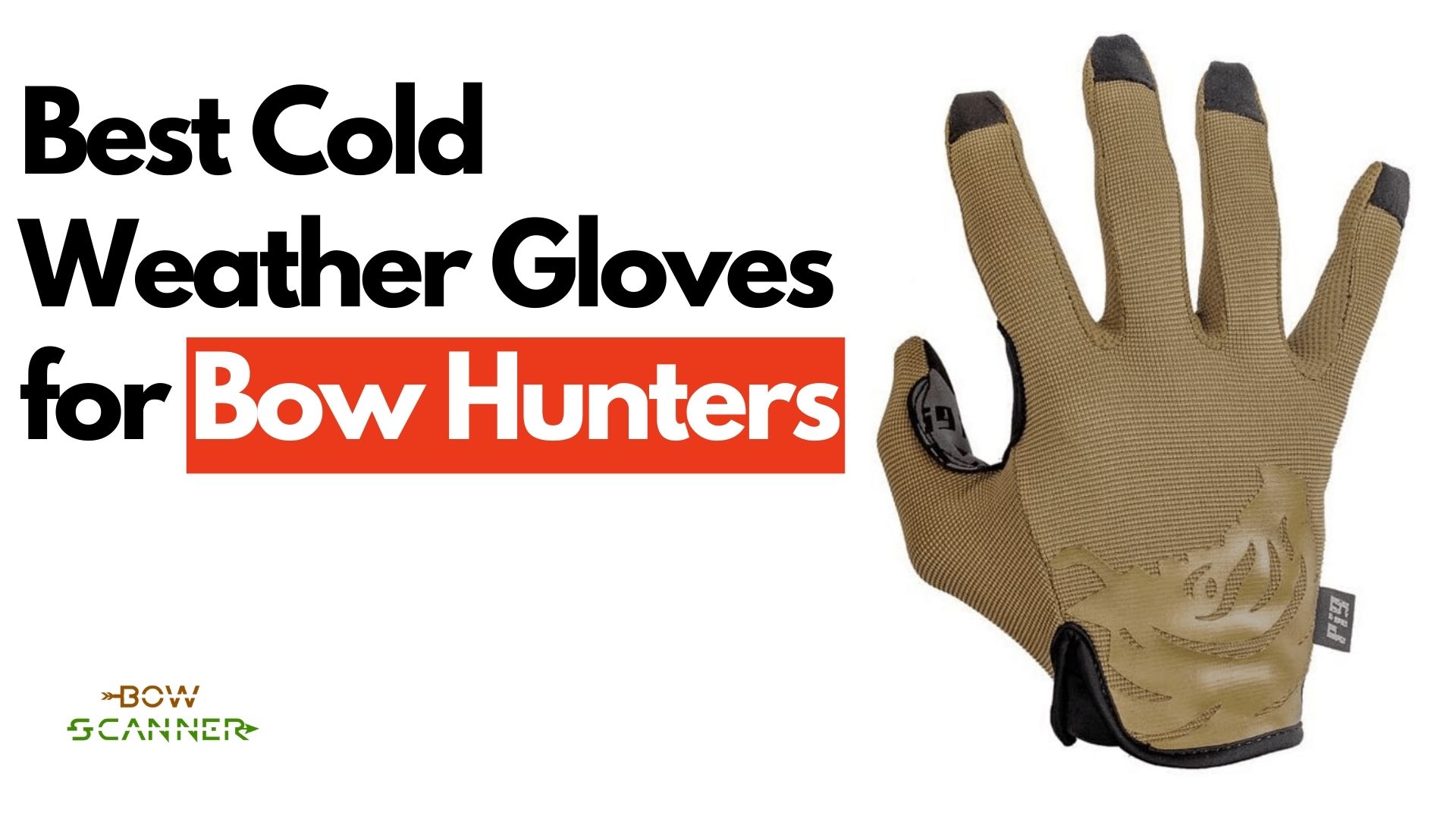 Best Cold Weather Gloves for Bow Hunting [2021 review] BowScanner