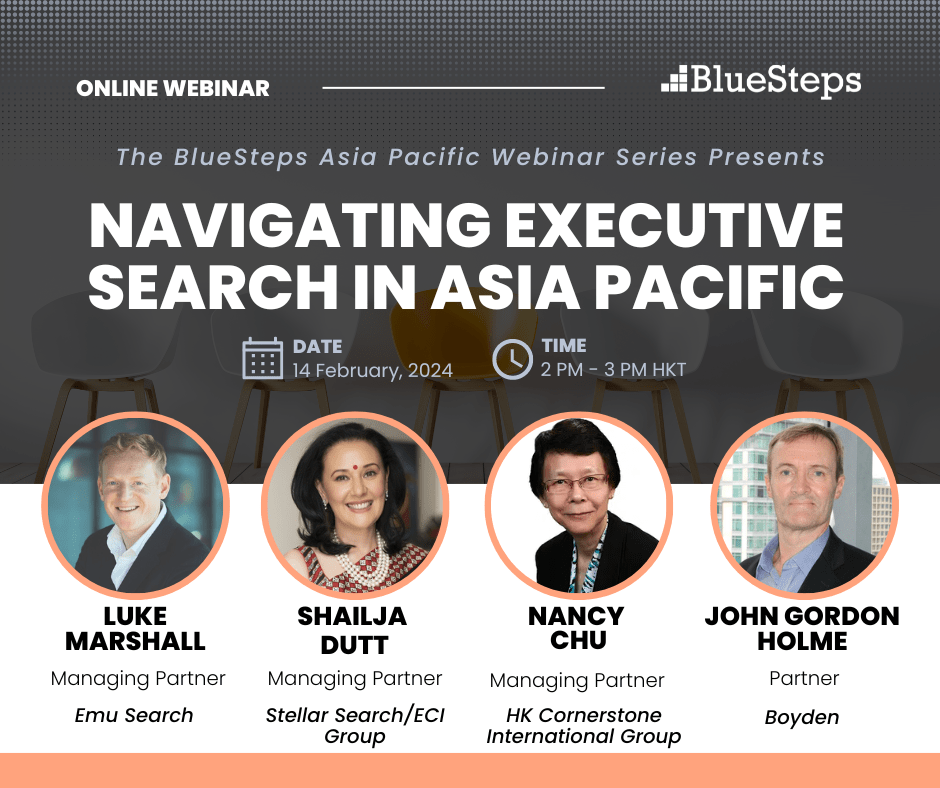 Navigating Executive Search in Asia Pacific A BlueSteps inar