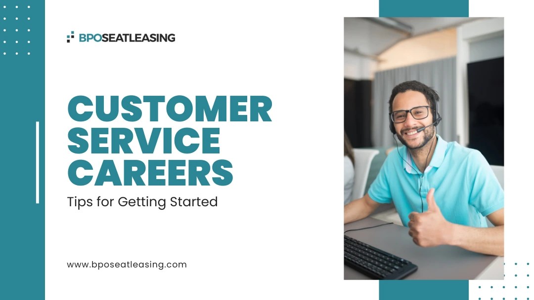 Customer Service Careers Tips for Getting Started
