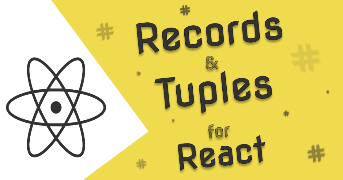 How Records & Tuples will improve React Bram.us