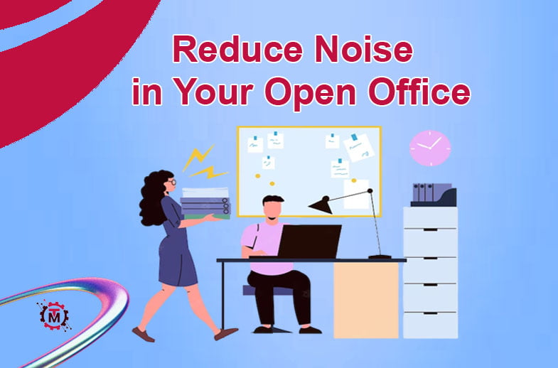 How to Reduce Noise in Your Open Office