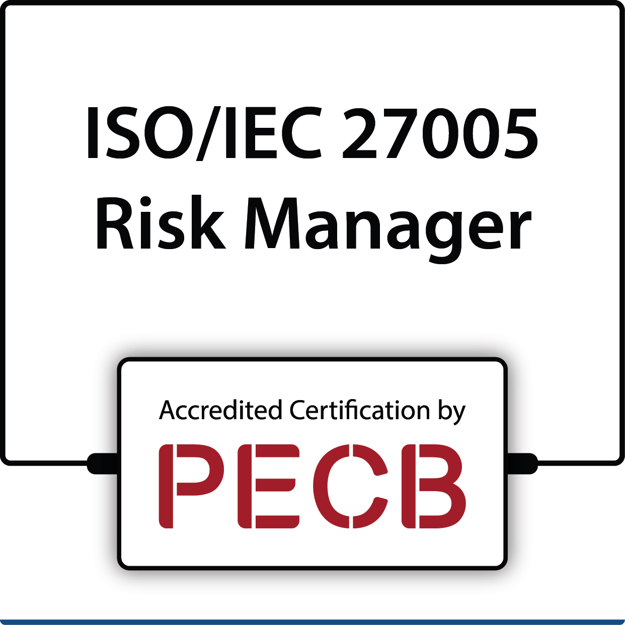 ISO/IEC 27005 Risk Manager Certification - ISO Trainings & Consulting