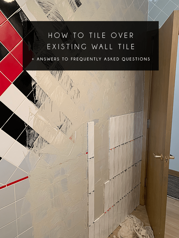 How to Tile Over Existing Tile BREPURPOSED