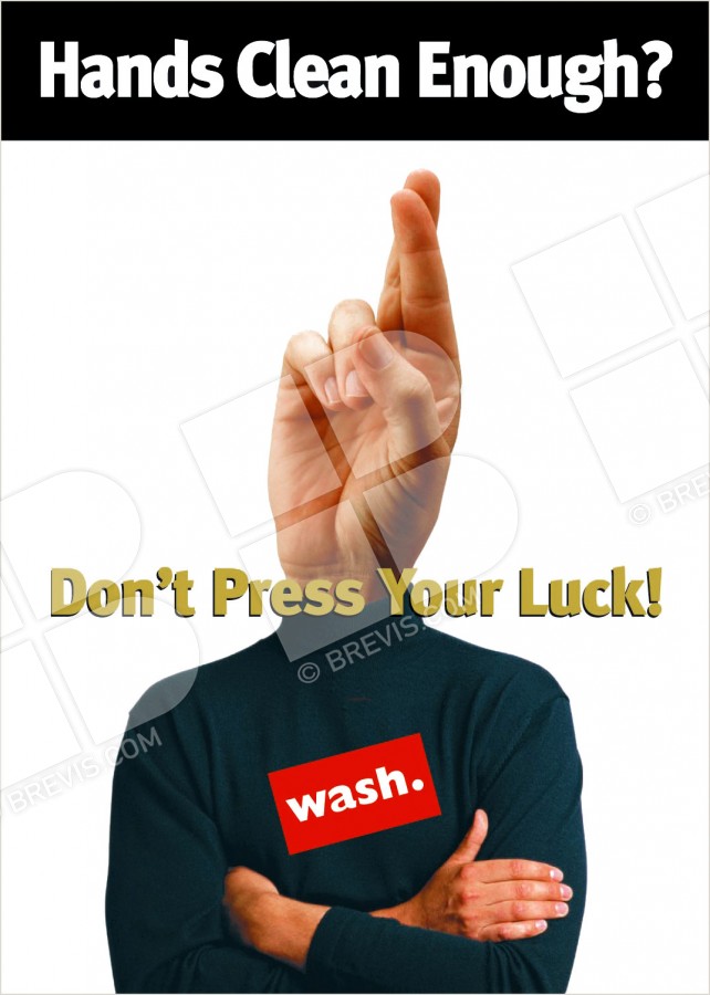 Don't Press Your Luck Handwash Poster Brevis