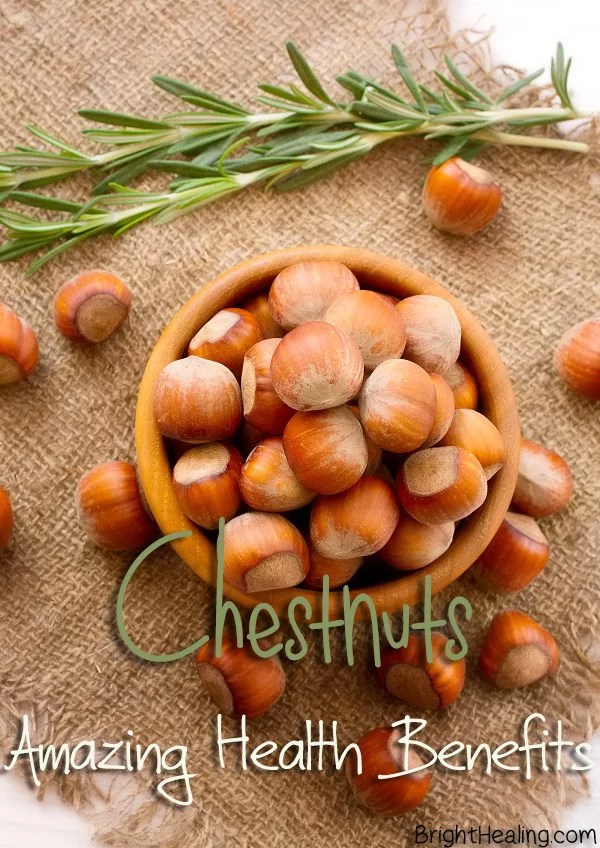 Amazing Health Benefits Of Chestnuts