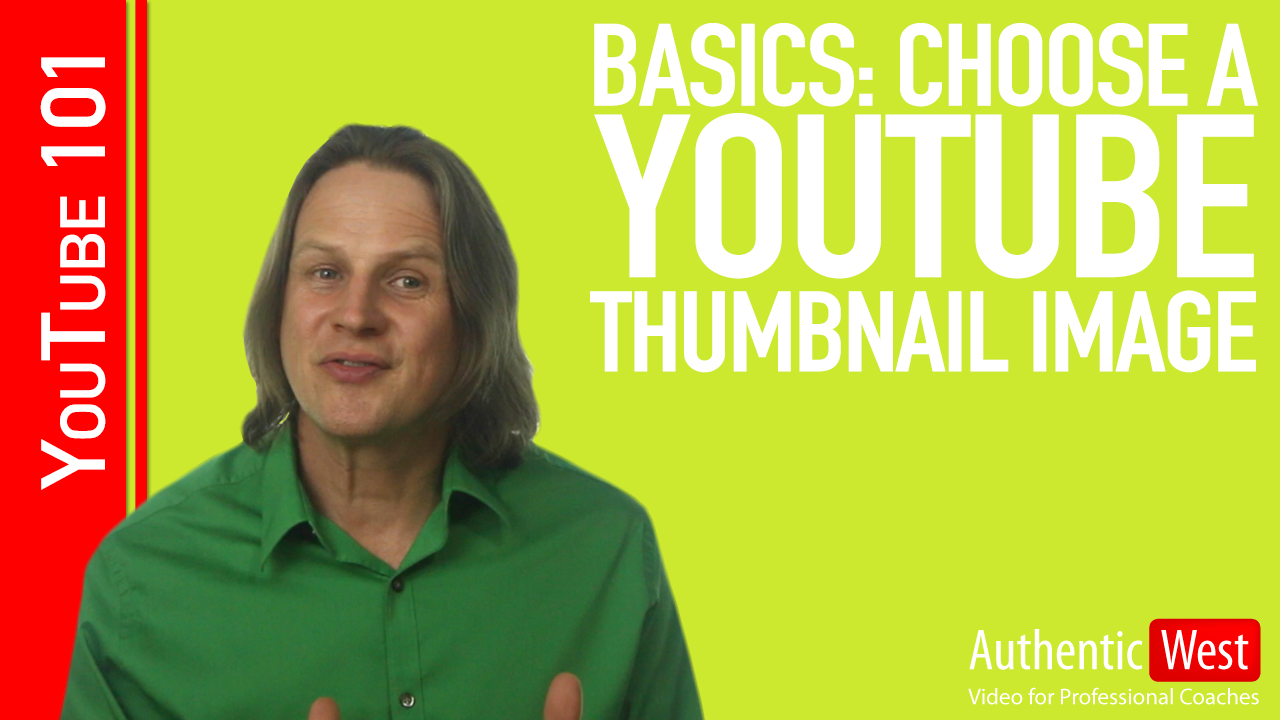 Basics How to Choose a YouTube Thumbnail Image Brighton