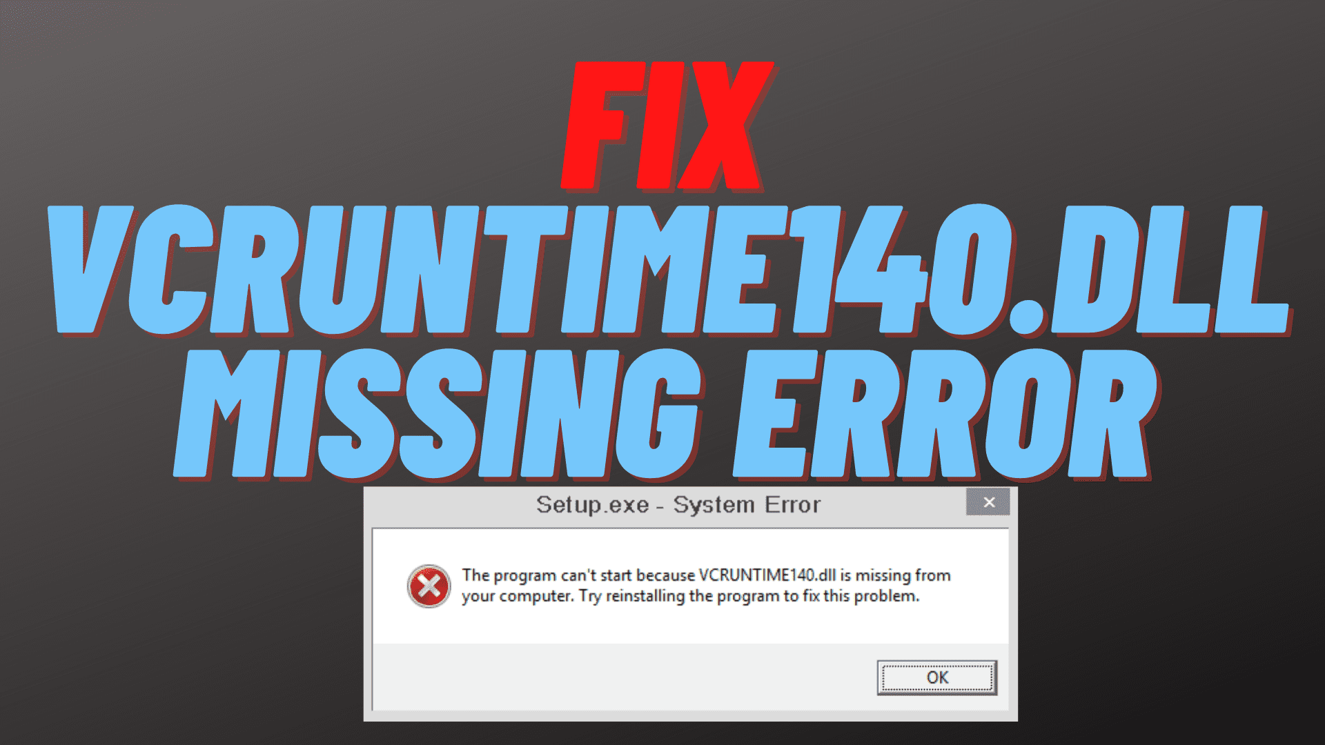 vcruntime140.dll Missing Error Fix