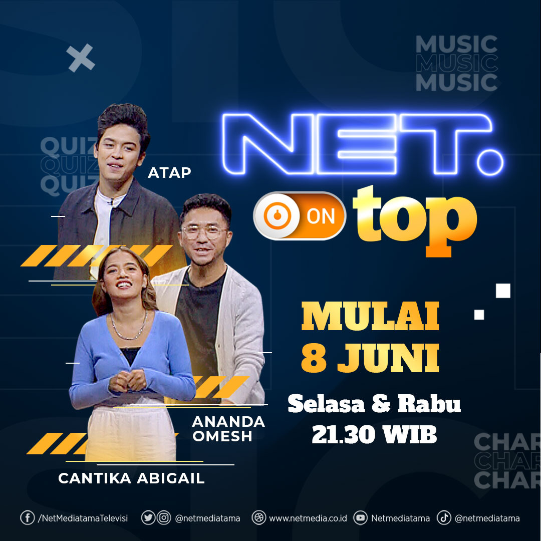 Broadcastmagz – NET. HADIRKAN “NET. ON TOP”, PANGGUNG MUSISI LINTAS GENRE &amp;  BAROMETER Terbaru Musik INDONESIA