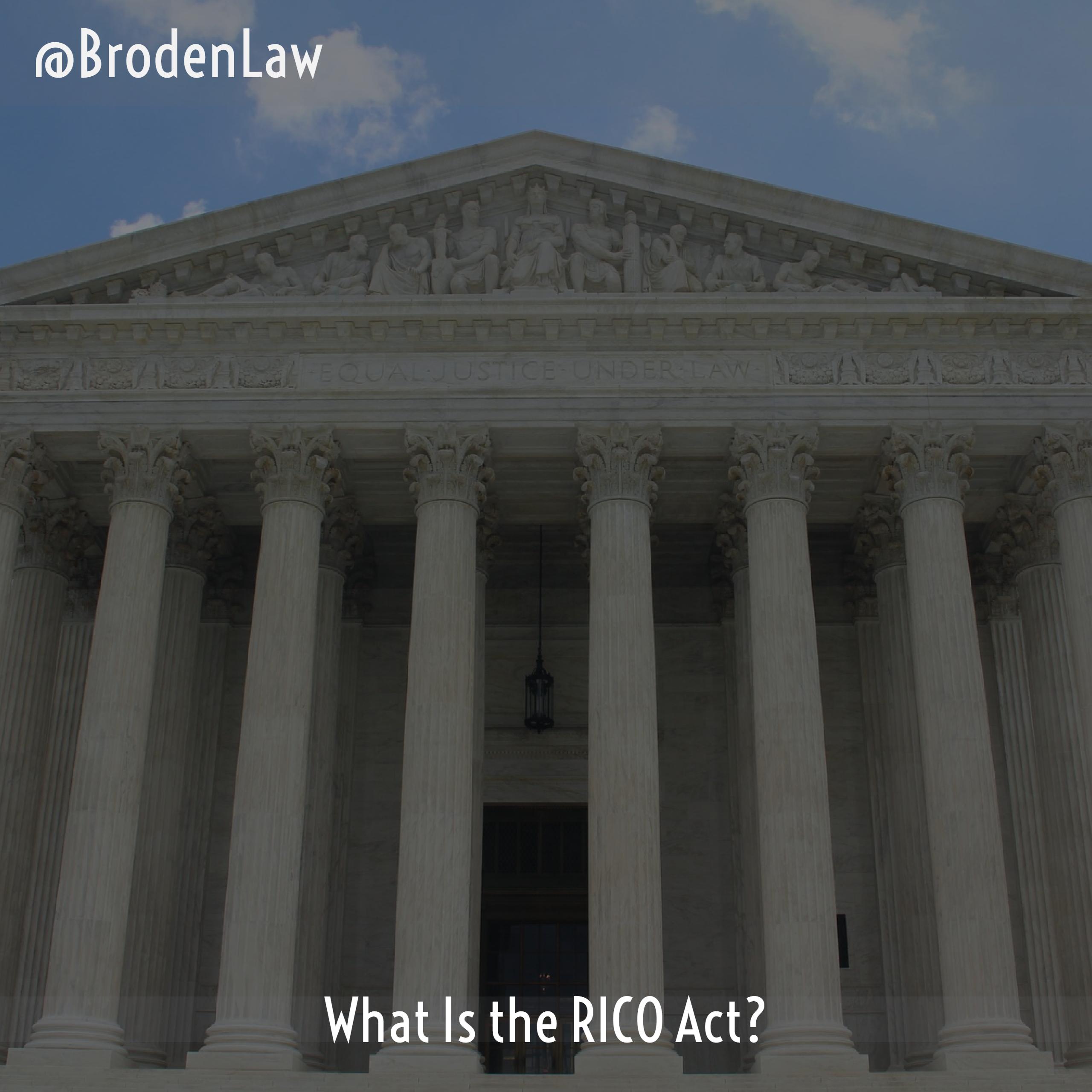 What Is The RICO Act? Dallas Criminal Defense Attorneys