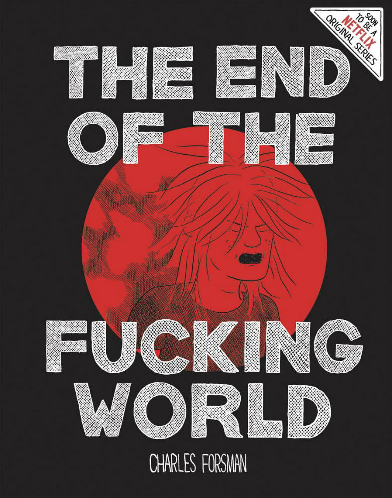 Staff Picks for August 2, 2017 The End of the F***ing World, God