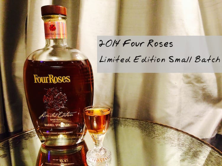 Four Roses 2014 Limited Edition Small Batch Best Bourbon Reviews