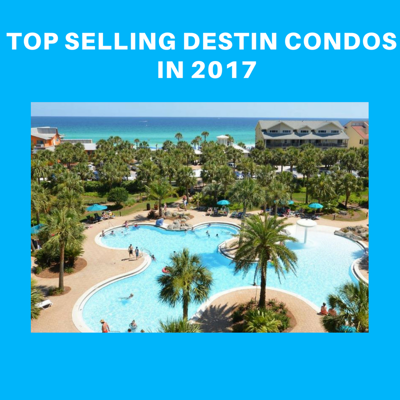2017 Hottest Selling Condos in Destin & 30A