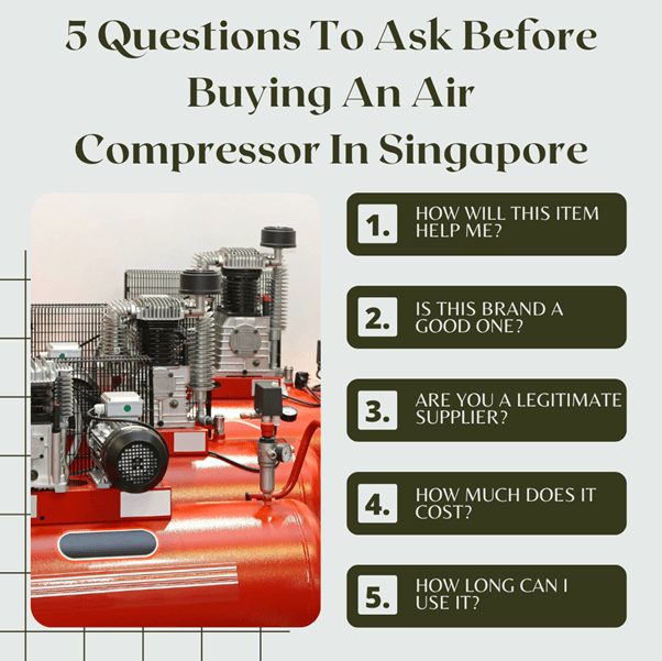 5 Questions To Ask Before Buying An Air Compressor In Singapore