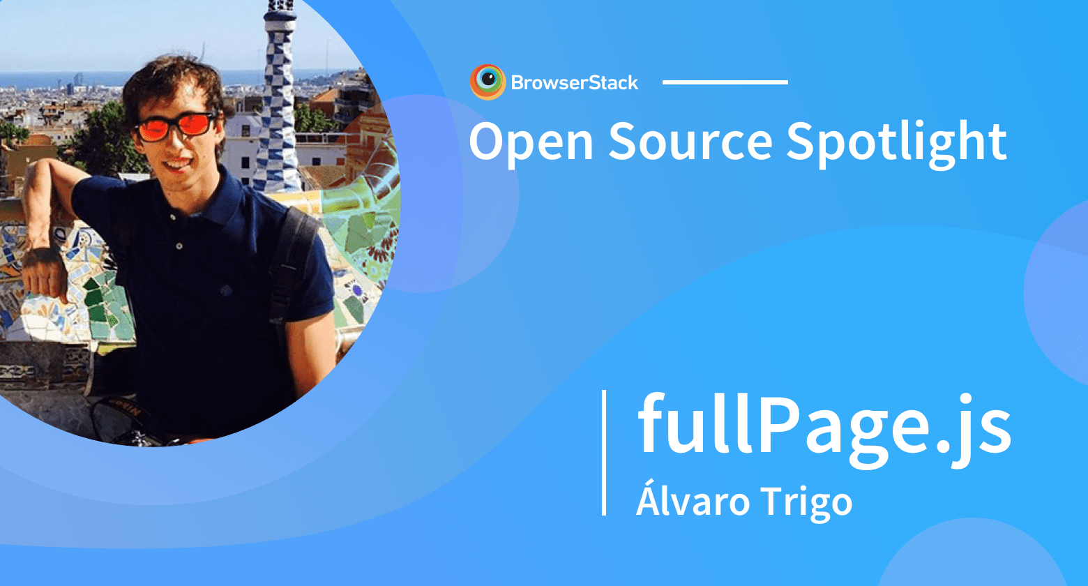 Open Source Spotlight fullPage.js with Álvaro Trigo LaptrinhX