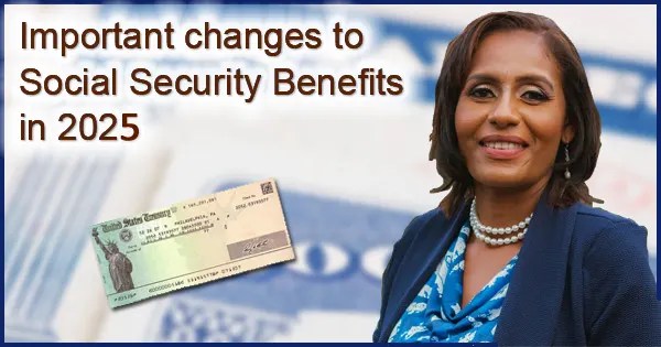 See the Increases to your Social Security payments in 2025