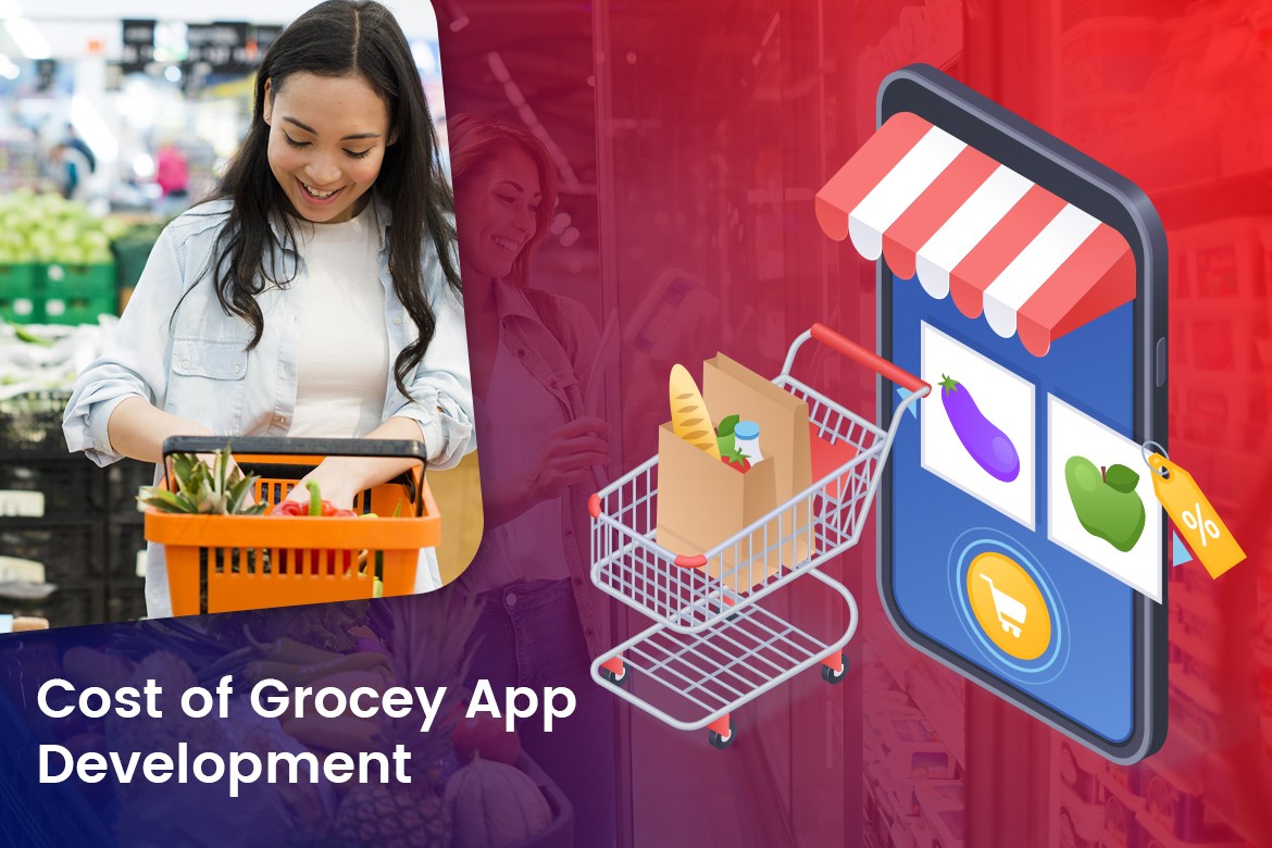 Cost of grocery app development like Bigbasket, Grofers, or Zopnow