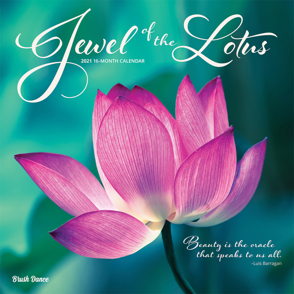 Jewel of the Lotus 2021 Square Wall Calendar by Brush Dance Brush Dance