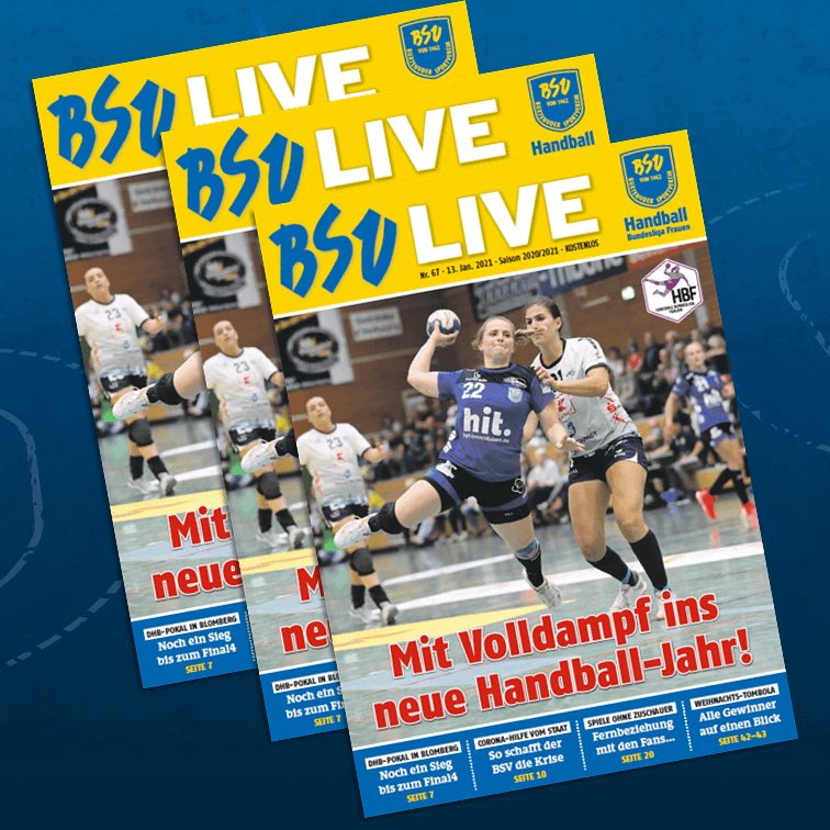 Die neue BSV LIVE ist da! Jetzt lesen! Buxtehuder SV Handball Bundesliga Frauen