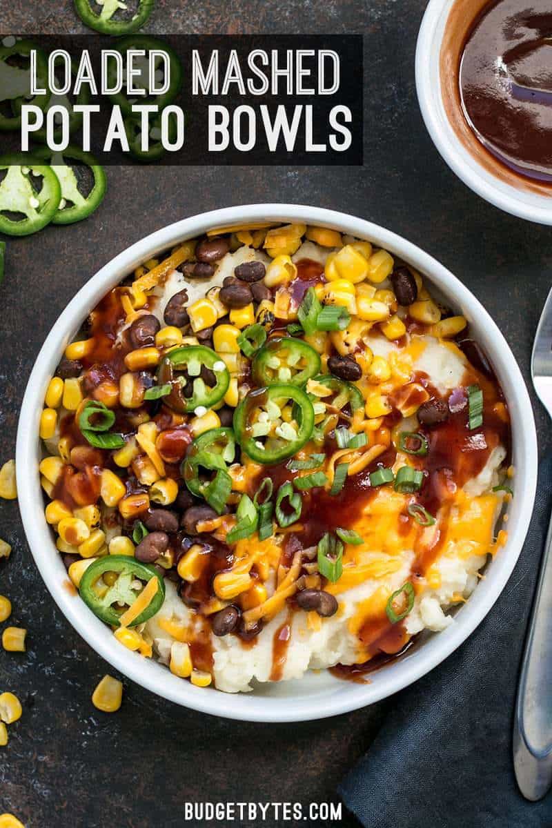 Loaded Mashed Potato Bowls Meal Prep Ready Budget Bytes