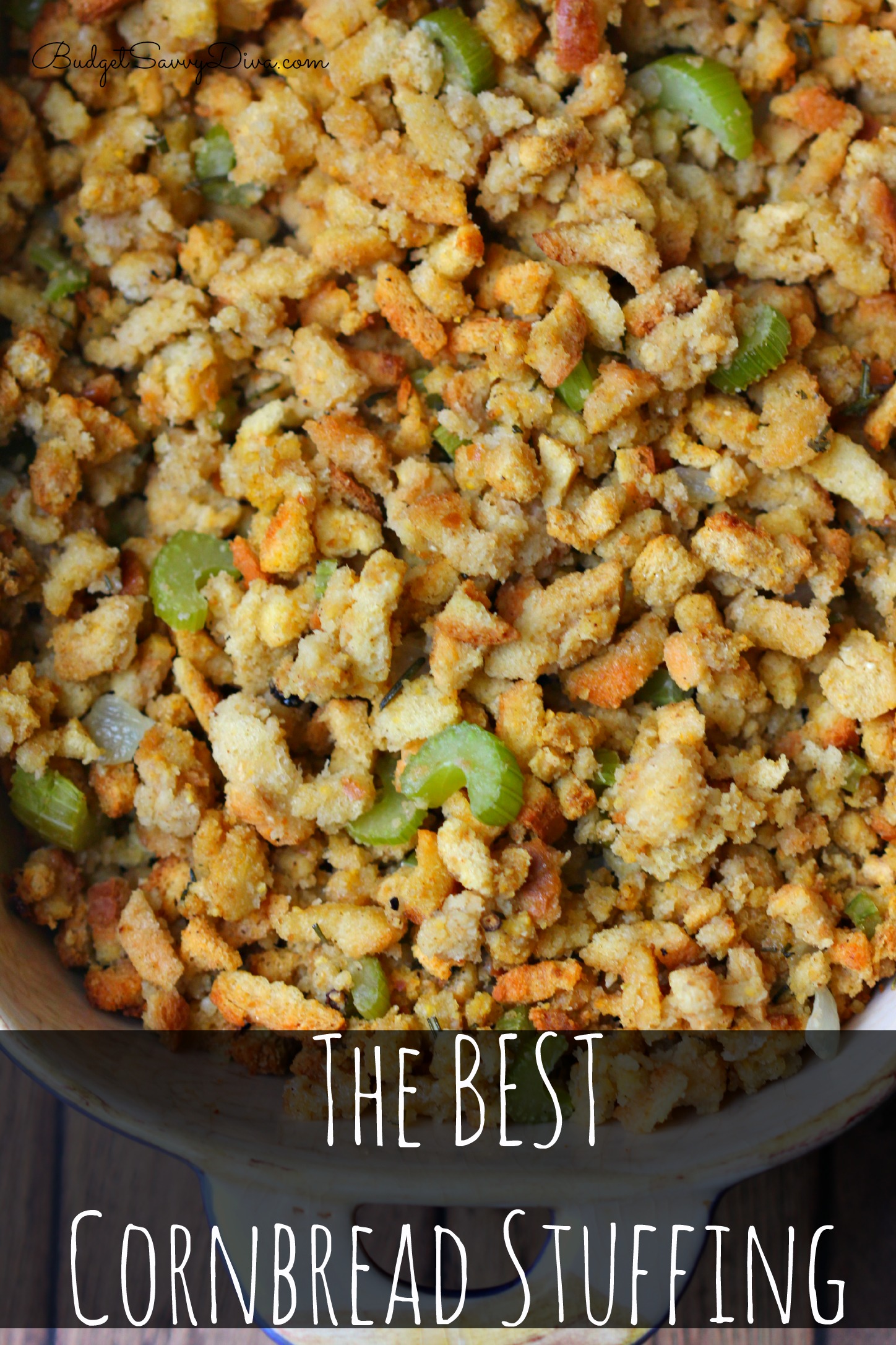 The Best Cornbread Stuffing Recipe Budget Savvy Diva