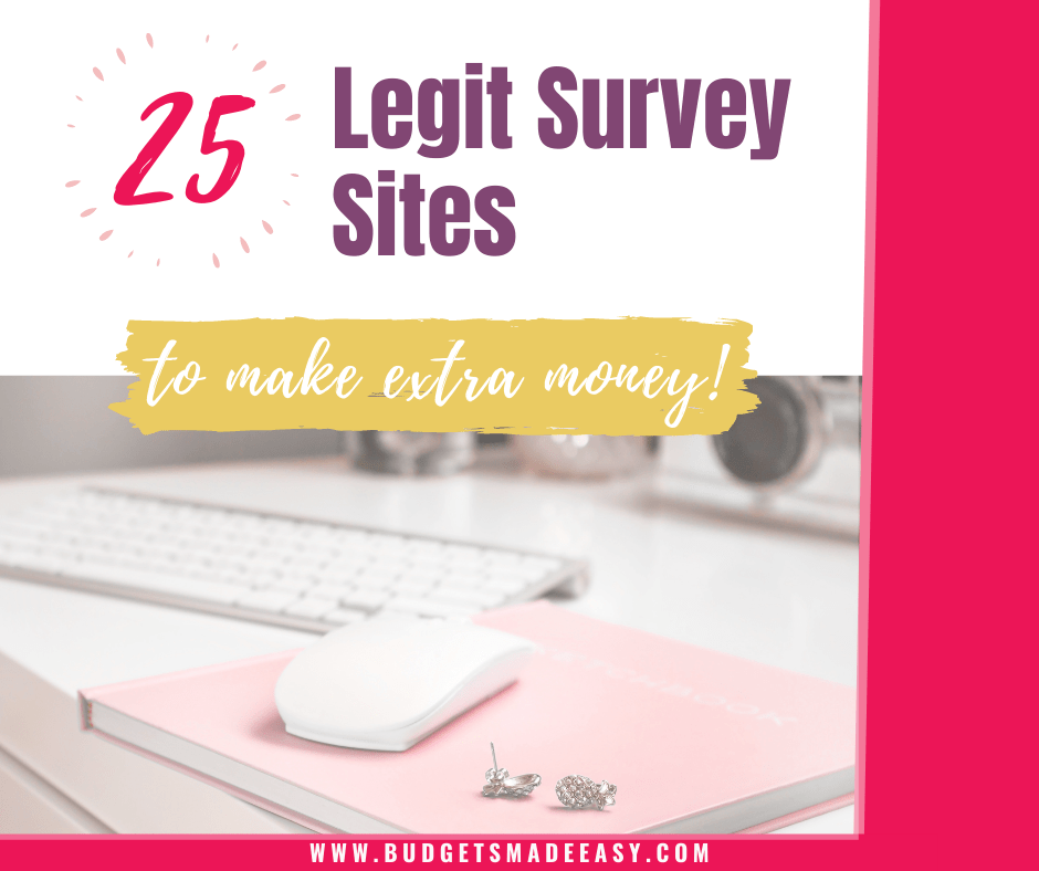 25 Legit Survey Sites to Make Extra Money Budgets Made Easy