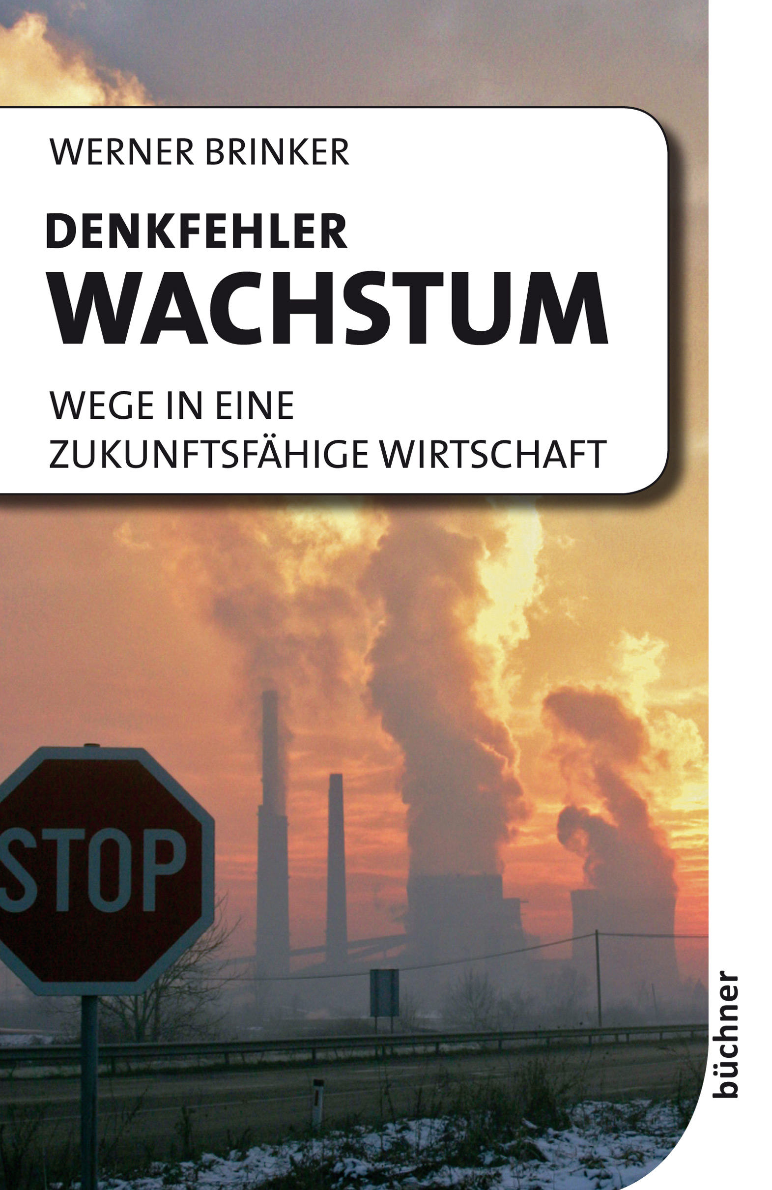 Am stoppschild biegt sie auf die straße nach links und dann noch einmal nach links ab. Denkfehler Wachstum Buchner Verlag