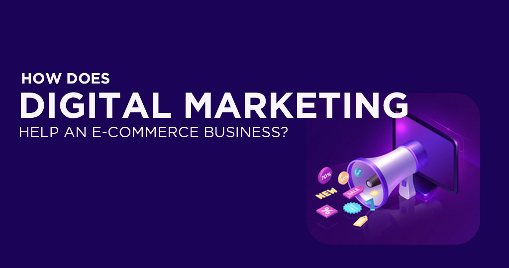 How Does Digital Marketing Help an Business